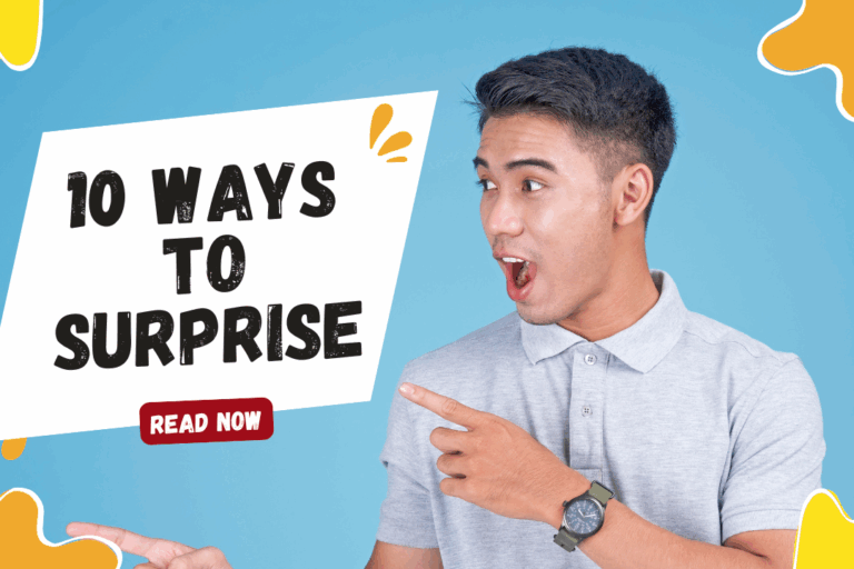 10 Creative Ways to Surprise Someone in the Digital Age