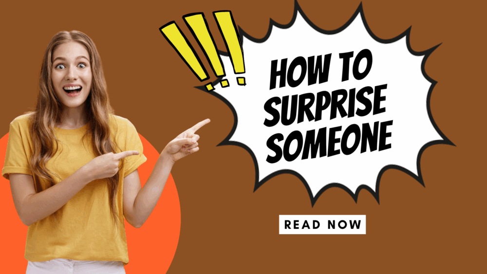 Young woman pointing excitedly at a comic-style explosion bubble that says "How to Surprise Someone" with a brown background and a "Read Now" button.