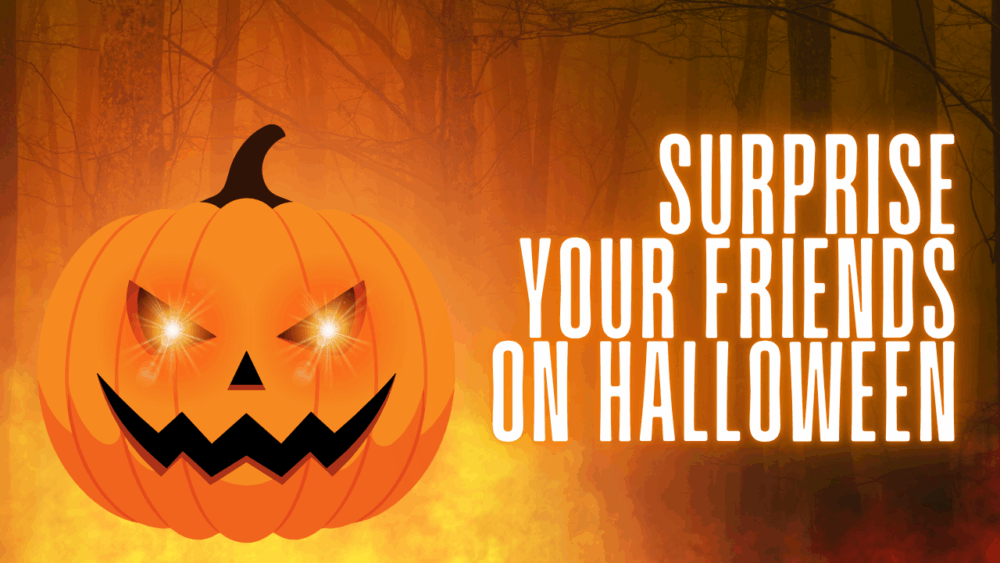 How to Surprise Your Friends on Halloween with Digital Magic