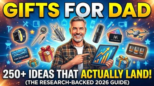 Gifts for Dad: 250+ Ideas That Actually Land (The Research-Backed 2026 Guide)