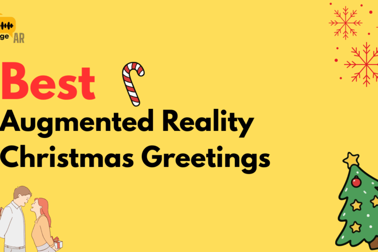 Augmented Reality Christmas Greetings: What They Are + 10 Examples (2026)