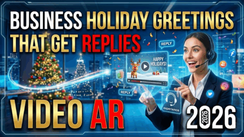 Business Holiday Greetings That Get Replies (Video + AR) — 2026