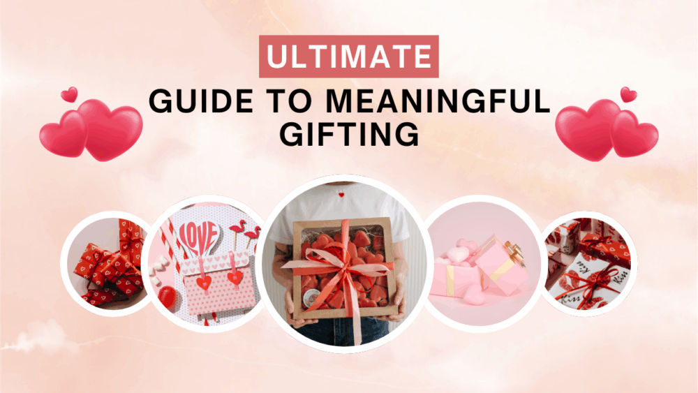The Ultimate Guide to Meaningful Gifting (Without the Panic)