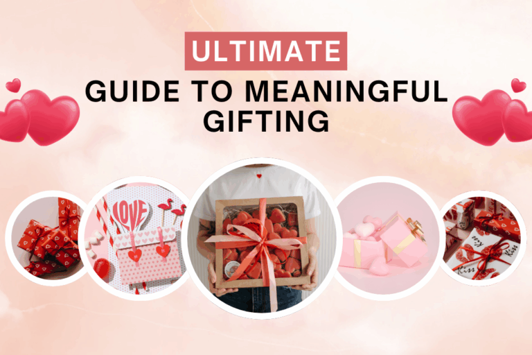 The Ultimate Guide to Meaningful Gifting (Without the Panic)