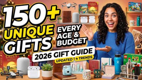 150+ Unique Gifts for Every Age & Budget (2026)