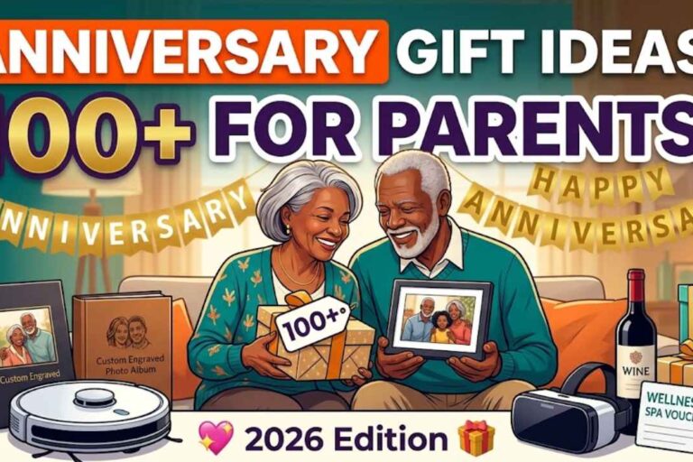 What Could Be the Gift Options for Parents’ Anniversary? 100+ Ideas (2026)