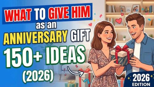 What to Give Him as an Anniversary Gift: 150+ Ideas (2026)