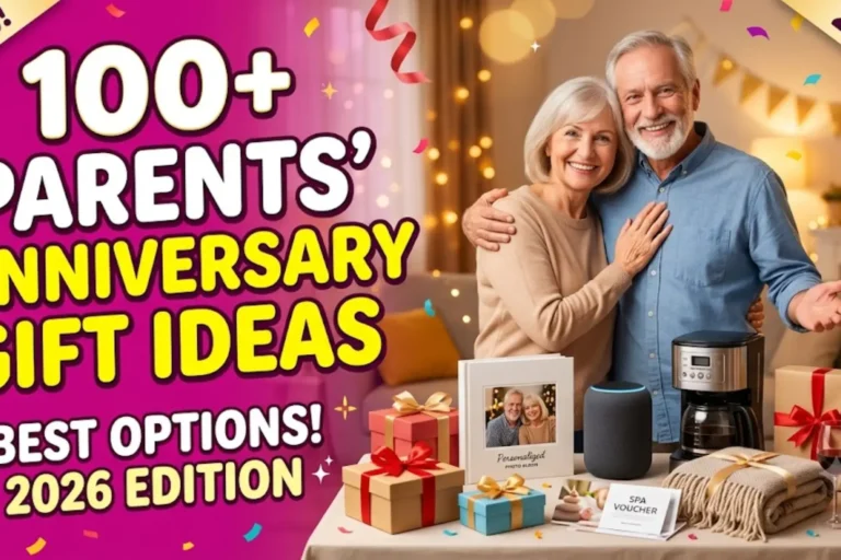 What Could Be the Gift Options for Parents’ Anniversary? 100+ Ideas (2026)