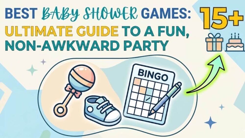 Best Baby Shower Games: The Ultimate Guide to a Fun, Non-Awkward Party
